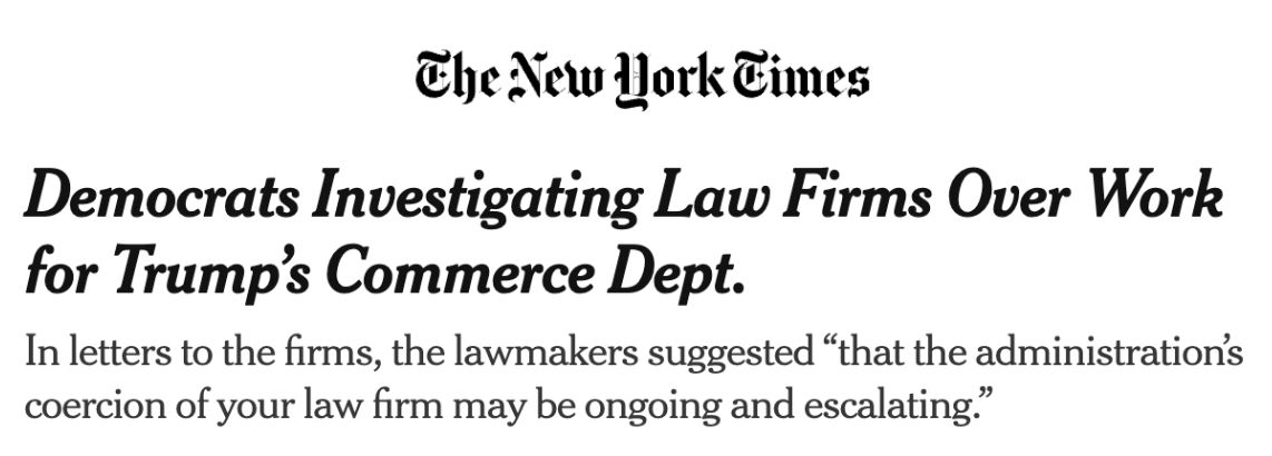 The New York Times: Democrats Investigating Law Firms Over Work for Trump's Commerce Dept.
