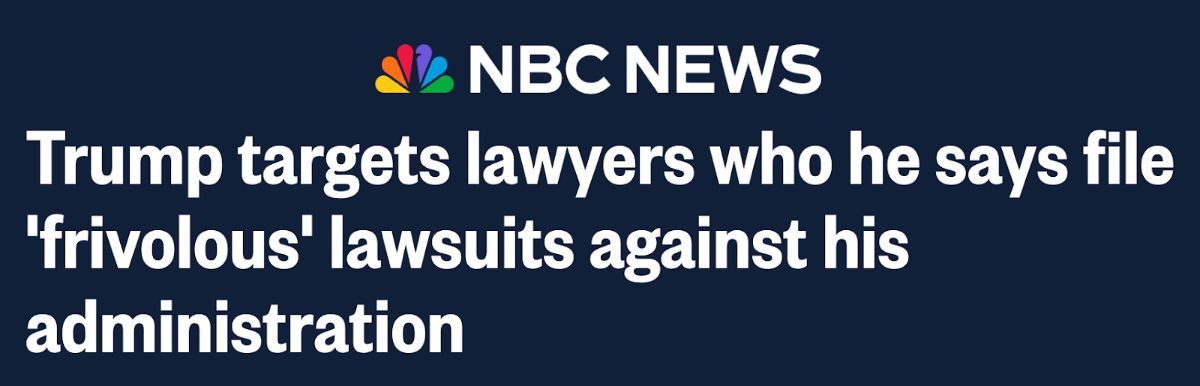 NBC NEWS: Trump targets lawyers who he says file 'frivolous' lawsuits against his administration
