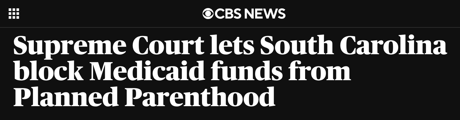 CBS NEWS: Supreme Court lets South Carolina block Medicaid funds from Planned Parenthood